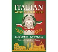 Italian Word Search Book: Large Print Puzzle Collection with 100 Puzzles and 2000 Unique Words on Language, Culture, and Everyday Life in Italy