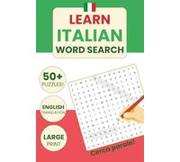 Italian Word Search Puzzle Book: Word Searches with Easy to Read Print about Italian words separated by themes | 6x9 inches, 127 pages | 50+ Puzzles ... Lovers, Vacations, Holidays and Free Time