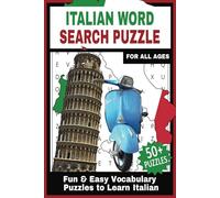 Italian Word Search Puzzle: Fun and Easy Vocabulary Puzzles to Learn Italian | 450+ Essential Italian Words For All Ages | 6x9 inches, 110 pages.