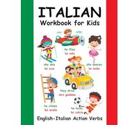 Italian Workbook for Kids: English-Italian Action Verbs: Kids Learn to Conjugate and Trace 70 Italian Action Verbs