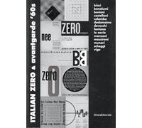 Italian Zero & Avantgarde 60's. Catalogo della mostra (Mosca, 13 settembre-30 ottobre 2011). Ediz. italiana e russa