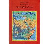 Italiani allo sbaraglio. La mia Odissea - Caputo Raffaele
