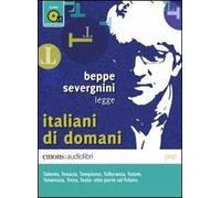 Italiani di domani letto da Beppe Severgnini. Audiolibro. CD Audio formato MP3