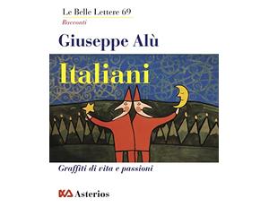 Italiani. Graffiti di vita e passioni