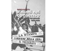 Italiani nel consenso. Dalla lettura dei giornali 1934-1939