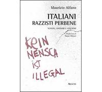 Italiani, razzisti perbene. Numeri, sinonimi e contrari