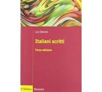 Italiani scritti - Serianni Luca