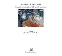 Italianità in migrazioni. Immagini, narrazioni, diritti delle seconde generazioni