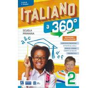 Italiano a 360°. Classe 2. Per la Scuola elementare