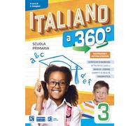Italiano a 360°. Classe 3. Per la Scuola elementare