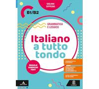 Italiano a tutto tondo B1/B2. Con Audio
