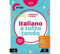 Italiano a tutto tondo B1/B2. Con Audio