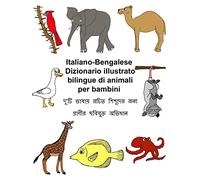 Italiano-Bengalese Dizionario illustrato bilingue di animali per bambini