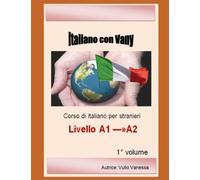 ITALIANO CON VANY - CORSO DI ITALIANO PER STRANIERI