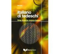 Italiano di tedeschi. Una ricerca corpus-based