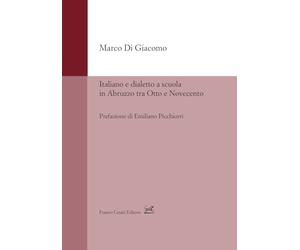 Italiano e dialetto a scuola in Abruzzo tra Otto e Novecento