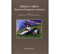 Italiano e tedesco. Questioni di linguistica contrastiva. Ediz. italiana e tedesca