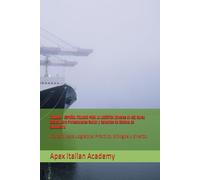 ITALIANO - ESPAÑOL ITALIANO PARA LA LOGÍSTICA (Niveles A1-A2) Curso Básico para Profesionales Senior y Gerentes de Cadena de Suministro: Italiano para Logística: Práctico, bilingüe y directo.