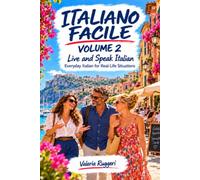 Italiano Facile: Live and speak italian