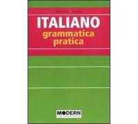 Italiano. Grammatica pratica