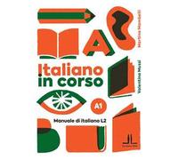 Italiano in corso A1. Manuale di italiano L2