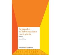 Italiano L2 e l'alfabetizzazione in età adulta