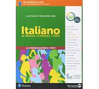 Italiano. Le regole, le parole, i testi. Comunicazione. Per la Scuola media. Con espansione online