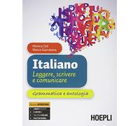 ITALIANO. LEGGERE, SCRIVERE E COMUNICARE - CELI MONICA, GIARRATANA MARCO -