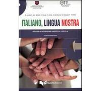 Italiano, lingua nostra. Percorsi di integrazione linguistica. Livello A2