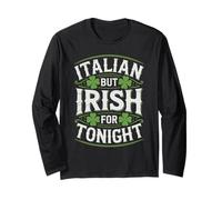Italiano Ma Irlandese per Stasera Divertente St. Ptricks Day Maglia a Manica