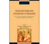 Italiano parlato. Analisi di un dialogo. Con CD-ROM