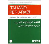 Italiano per arabi. Manuale di grammatica italiana con esercizi. Con CD Au...