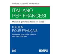 Italiano per francesi. Manuale di grammatica italiana con esercizi. Con File audio per il download