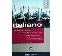 Italiano per stranieri. Livello intermedio e avanzato. Corso 2. Cd Audio e 2 CD-ROM. Con gadget