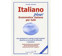 Italiano plus Grammatica italiana per tutti - [Progetto Lingua Edizioni]