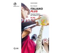 Italiano plus. Imparare l'italiano per studiare in italiano. Live