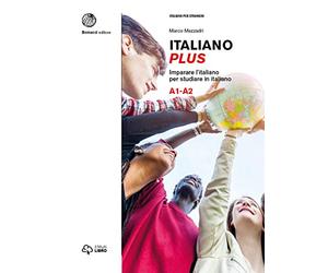 Italiano plus. Imparare l'italiano per studiare in italiano. Livello A1-A2: Volume 1 (A1-A2)