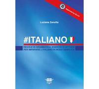 #Italiano. Regole di grammatica, esercizi e letture per imparare l'italiano in modo semplice