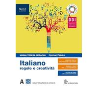 Italiano regole e creatività. Con Il lessico della pandemia Covid 19. Per le Scuole superiori. Con e-book. Con espansione online (Vol. A)