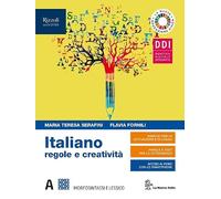 Italiano regole e creatività. Con Il lessico della pandemia Covid 19. Per le Scuole superiori. Con e-book. Con espansione online (Vol. A)