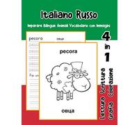Italiano Russo Imparare Bilingue Animali Vocabolario con Immagini: Italian Russian dizionario per bambini delle elementari a1 a2 ba b2 c1 c2