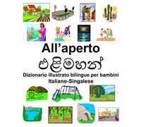 Italiano-Singalese All’aperto Dizionario illustrato bilingue per bambini
