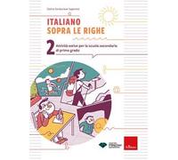 Italiano sopra le righe. Attività estive per la scuola secondaria di primo grado. Vol. 2