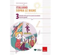 Italiano sopra le righe. Attività estive per la scuola secondaria di primo grado. Vol. 3