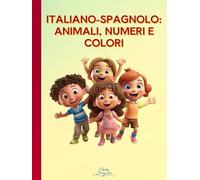 Italiano-Spagnolo: Animali, Numeri e Colori