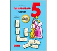 ItalianoImparo. Vol. 5: Di regola in regola con Lalla Farfalla