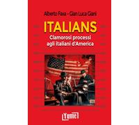 Italians. Clamorosi processi agli italiani d'America - [Yume]