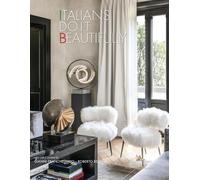 Italians do it beautifullly. Ediz. italiana e inglese - Franchellucci Gianni