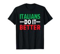 Italians Do It Better Maglietta