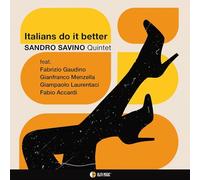 Italians Do It Better / Sandro Savino Quintet